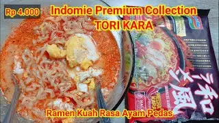 Indomie Premium Collection TORI KARA. Ramen Kuah Rasa Ayam Pedas. Harganya Rp 4.000