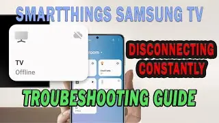SmartThings Samsung TV Disconnecting Constantly: How To Fix It?