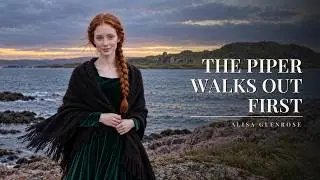 The Piper Walks Out First – Alisa Glenrose (Official Video) | Scottish Lament from the Hebrides