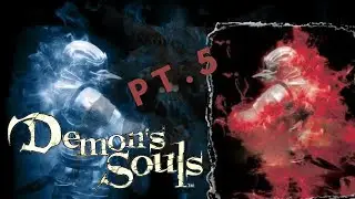 Uncovering the "Old Hero" in Demon's Souls Playthrough Pt.5