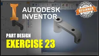 Exercise 23 Inventor 3D Part Design Tutorial