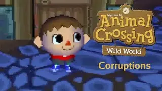 Animal Crossing: Wild World Corruptions