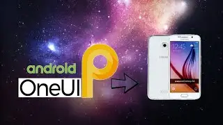 OneUI Android 9.0 no Samsung Galaxy S6