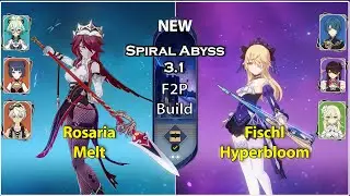 F2P Rosaria Melt & Fischl Hyperbloom | Genshin Impact Spiral Abyss 3.1