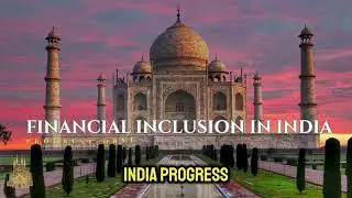 Financial Inclusion in India: Progress, Obstacles, and Future Prospects