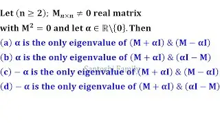 eigenvalue of nilpotent matrix linear algebra engineering iit jam 2020 mathematics matrix polynomial