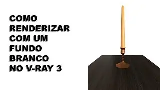 Como Renderizar com um fundo branco no V-Ray 3