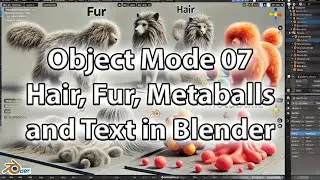 02 07 Hair, Fur, Metaballs and Text in Blender