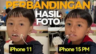 Hasil Foto iPhone 11 VS iPhone 15 Pro Max