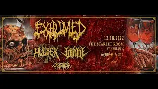 EXHUMED AND FRIENDS! "DECREPIT CRESCENDO" STARLET ROOM HARLOW'S 12.18.22