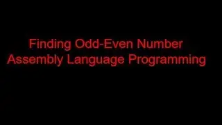 12. Finding Odd-Even Number from User Input || Assembly Language Programming || English || emu8086