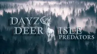 Играем в DayZ | Проект PREDATORS_DEER ISLE | Болота