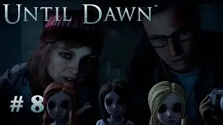 Until Dawn - Призрак  #8