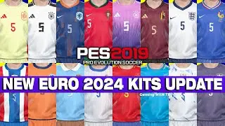 PES 2019 NEW EURO 2024 KITS UPDATE