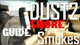 CSGO Dust 2 Smoke Guide--Practice Dust 2 MAP- CSGO Smoke Practice MAP Dust 2
