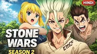 Dr Stone Season 2 Explained In Hindi| Full Anime Recap