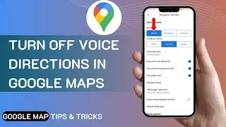 How To Turn Off Voice Directions In Google Maps