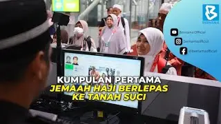 Kumpulan pertama jemaah haji berlepas ke tanah suci