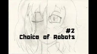 Choice of Robots | Part 2: Her name is Aigis