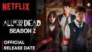 All Of Us Are Dead Season 2 Release Date | All Of Us Are Dead Season 2 Update | Netflix