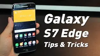 Top 10 Best Galaxy S7/S7 Edge Tips and Tricks