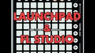 How to configure your Launchpad with FL Studio 12 - Tutorial
