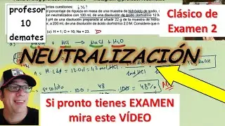 Ejercicios de reacciones de NEUTRALIZACIÓN resueltos de exámenes [ Selectividad EVAU ]