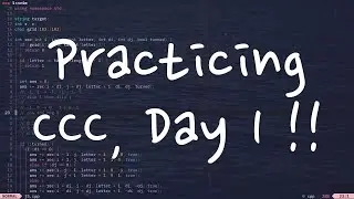 LIVE: (Day 1) Practicing for Canadian Computing Competition