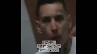 Kizaru - First Day Out (snippet) 2022