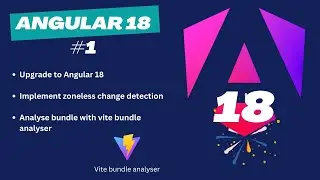 Upgrading to Angular 18: Zoneless Angular 18 App. Performance analysis, vite-bundle-visualizer