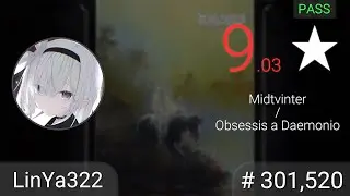 osu!⭐9.03 Midtvinter / Obsessis a Daemonio #LinYa322 PASS