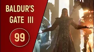ПРОХОЖДЕНИЕ BALDUR'S GATE 3 - ЧАСТЬ 99 - НАРЦИСС ПЛЕНИТЕЛЬ