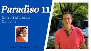 Dante, «Paradiso» 11 - Analisi e commento (1a parte)