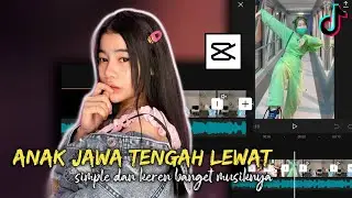 TUTORIAL EDIT VIDEO TIKTOK LAGU MISI MISI ANAK JAWA TENGAH LEWAT | CapCut