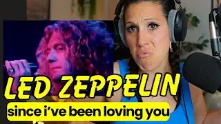 FIRST TIME HEARING Led Zeppelin - Since I've Been Loving You 