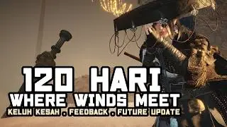 120 HARI MAEN WHERE WINDS MEET