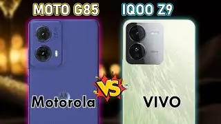 🔥 Duel High Tech!! Motorola Moto G85 Vs IQOO Z9 Off in a Smartphone Showdown!