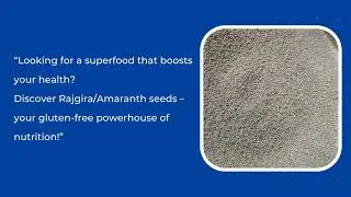 Looking for a super food that boosts your health Discover Amaranth seeds – ur gluten free powerhouse
