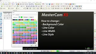 MasterCam X5 || How to change Background color, line color, line width, line style