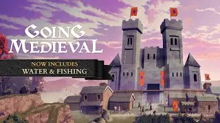 Going Medieval | Update #10 | Water & Fishing