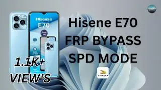 Hisense E70 FRP Bypass | SPD Mode | 100% Working Solution | Chimera Tool | Google Account Remove