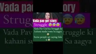 Vada pao girl story bb ott3 #youtubeshorts #chandrikadixit#vadapaogirl#bbott3#shorts#viral#trending