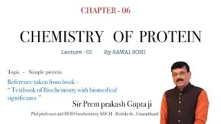 CHEMISTRY OF PROTEIN || lecture 1 || Biochemistry || MBBS , BDS , BAMS || by SAWAI SONI