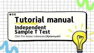 Part 1Tutorial Manual Analisis Independent Sample T Test menggunakan Excel:Spreadsheet