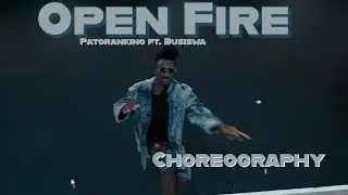 Patoranking - Open Fire | King Kayak World Choreography | @ZURISADDAI