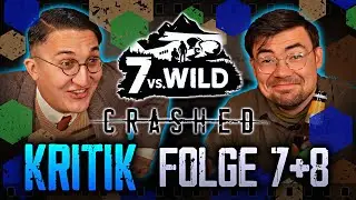 7 vs Wild CRASHED - Staffel 4 Folge 7 + 8 - Reaktion / Kritik / Besprechung #7vsWild