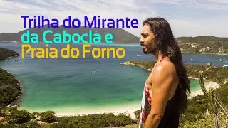 Trilha Mirante da Cabocla e Praia do Forno em Arraial do Cabo