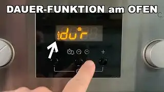 Dauer-Funktion am Ofen richtig einstellen - Nie wieder angebranntes Essen! privileg, beko, bauknecht