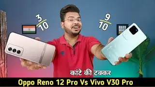 Oppo RENO 12 PRO 5G vs Vivo V30 PRO 5G in hindi | BGMI Test ,Camera , speed test & many More |