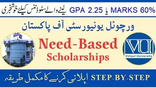 How to Apply For Need Based Scholarship in VU || VU Need Based Scholarship 2023 || VU Scholarships